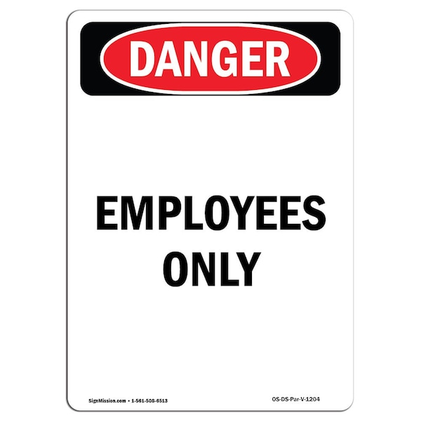 Safety Sign, OSHA Danger, 5" Height, Portrait Employees Only, Portrait, 10PK